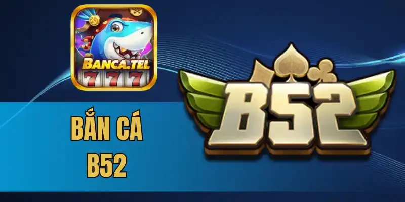 Khuyến mãi B52 được triển khai trên nhiều chương trình khác nhau