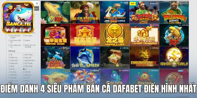 Điểm danh 4 siêu phẩm bắn cá Dafabet điển hình nhất