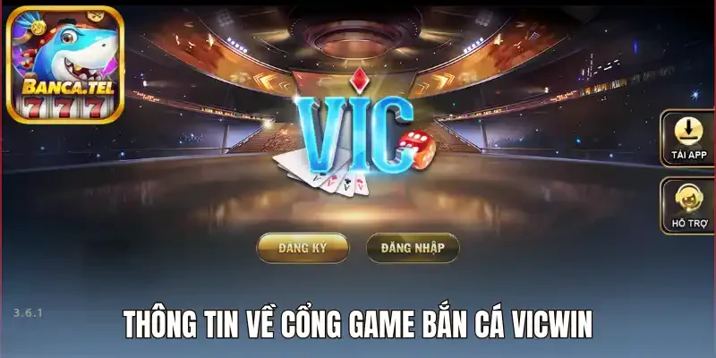 Thông tin về cổng game bắn cá Vicwin