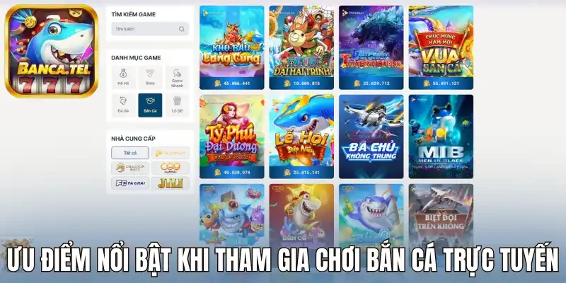 Ưu điểm nổi bật khi tham gia chơi bắn cá trực tuyến